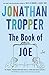 The Book of Joe: A Novel by Jonathan Tropper (2005-01-25)