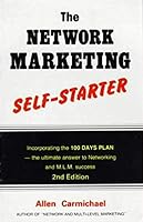 The Network Marketing Self-starter: Incorporating the 100 Days Plan 1873288026 Book Cover