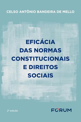 Eficácia das normas constitucionais e direitos sociais