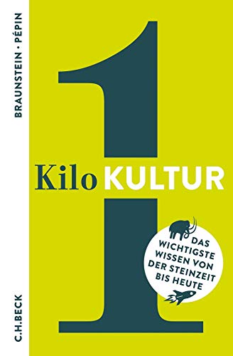 1 Kilo Kultur: Das wichtigste Wissen von der Steinzeit bis heute (Beck Paperback)., 12.95