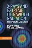 X-Rays and Extreme Ultraviolet Radiation: Principles and Applications