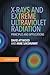 X-Rays and Extreme Ultraviolet Radiation: Principles and Applications