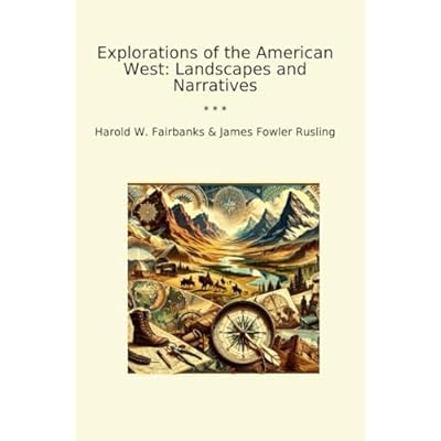 Explorations of the American West