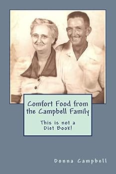 Paperback Comfort Food from the Campbell Family: This is not a Diet Book! Book