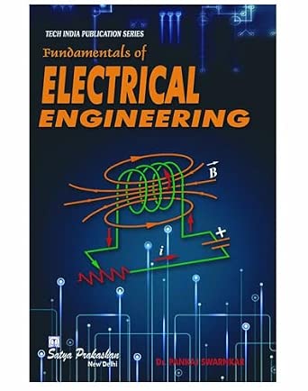 Fundamentals of Electrical Engineering Book : Dr. Pankaj Swarnkar ...