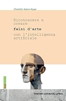 Riconoscere e creare falsi d'arte con l'intelligenza artificiale 3691735436 Book Cover