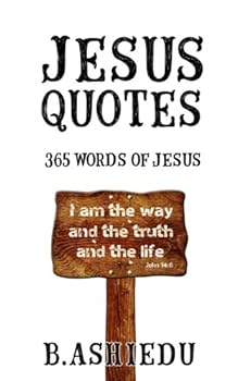 Paperback Jesus Quotes: 365 Words Of Jesus Book
