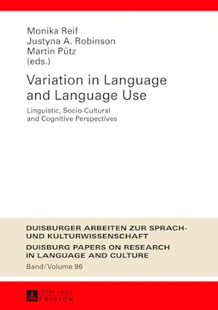 Variation in Language and Language Use: Linguistic, Socio-Cultural and Cognitive Perspectives: 96 New Edition book cover
