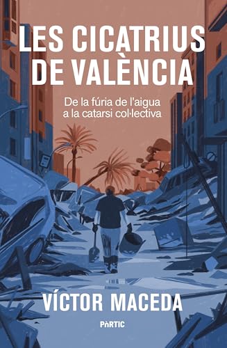 Les cicatrius de València: De la fúria de l'aigua a la catarsi col·lectiva (P.VISIONS)