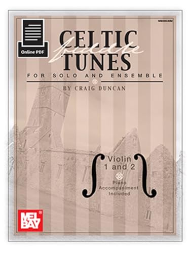 Celtic Fiddle Tunes for Solo and Ensemble - Violin 1 and 2: With Piano Accompaniment