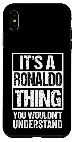 It's A Ronaldo Thing You Wouldn't Understand First Name �X�}�z�P�[�X iPhone XS Max �p