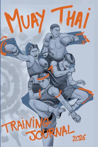 Muay Thai Training Journal 2026: by Angela Chang