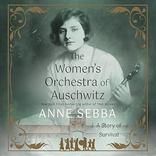 The Women's Orchestra of Auschwitz Audiobook By Anne Sebba cover art