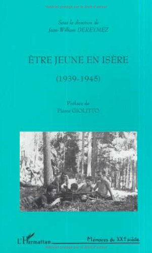 Etre jeune en isere (1939-1945)