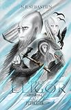Peuple : ELIGOR (Tome 5 de la Saga Noctrane) (NOCTRANE SAGA) (French Edition)