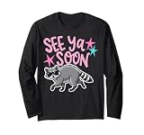 Funny Animal Lover Last Day of School See Ya Soon Raccoon Long Sleeve T-Shirt