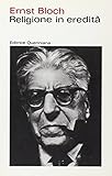 Religione in eredità. Antologia dagli scritti di filosofia della religione
