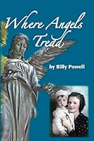 Where Angels Tread 1515341690 Book Cover