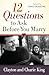 12 Questions to Ask Before You Marry