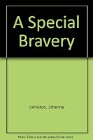 A Special Bravery B000FLYLR2 Book Cover