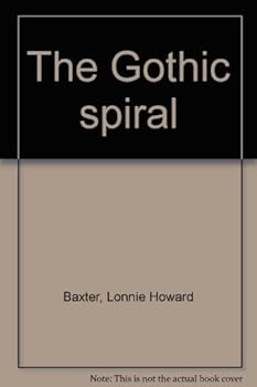 Unknown Binding The Gothic spiral Book