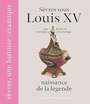 Hardcover Sèvres sous Louis XV [French] Book