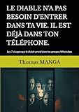  LE DIABLE N\'A PAS BESOIN D\'ENTRER DANS TA VIE. IL EST DÉJÀ DANS TON TÉLÉPHONE.: Les 7 visages que le diable prend dans tes groupes WhatsApp