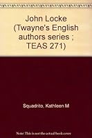John Locke (Twayne's English authors series ; TEAS 271) 080576772X Book Cover
