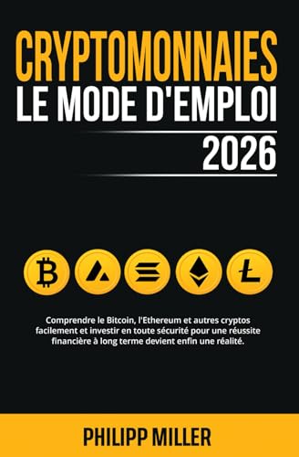 Cryptomonnaies - Le Mode D’Emploi...