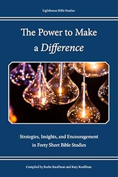 The Power to Make a Difference : Strategies, Insights, and Encouragement in Forty Short Bible Studies