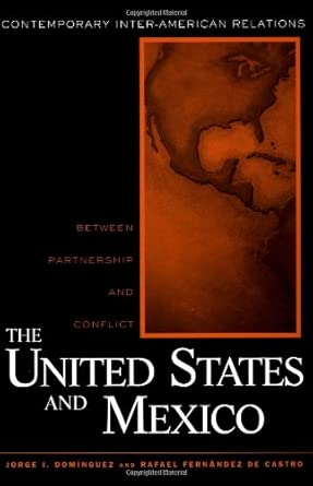 United States and Mexico: Between Partnership and Conflict 1st Edition book cover