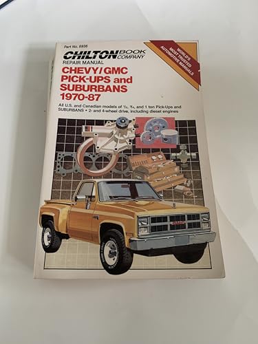 Chevy/GMC Pickups & Suburbans 1970-87 (Chilton's Repair & Tune-Up Guides)