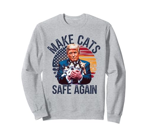 Make Cats Safe Again Vote Trump Save Our Pets Cats Dogs 2024 Sudadera