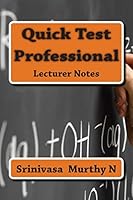 Quick Test Professional: Lecturer 1511960620 Book Cover