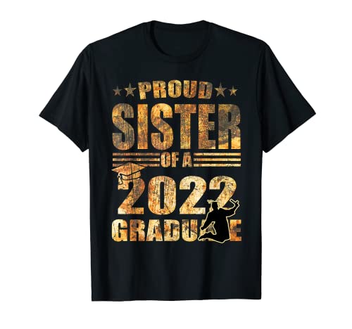 Proud Sister Of Class 2022 Graduate Senior Family Graduation Camiseta
