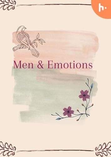 Men & Emotions
