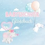 Baby Shower Gästebuch: Babyparty | Baby Shower Girl | Baby Shower Boy | Baby Party Mädchen | Baby Party Junge | Tolle Geschenkidee für frisch gebackene Eltern
