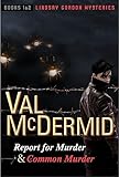 Report for Murder and Common Murder: Lindsay Gordon Mysteries #1 and #2