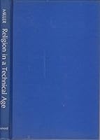 Religion in a Technical Age 0674756509 Book Cover