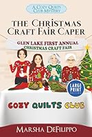 The Christmas Craft Fair Caper (A Cozy Quilts Club Mystery) 1956240292 Book Cover