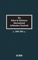 The Baker & McKenzie International Arbitration Yearbook: 2010-2011 1933833785 Book Cover