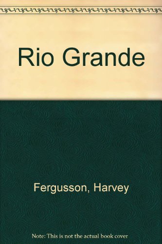 Rio Grande B00087YJG6 Book Cover