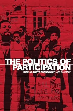 The Politics of Participation: From Athens to E-Democracy book cover
