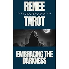 Embracing the Darkness Audiolibro Por Renee Tarot arte de portada