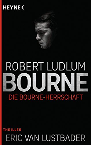 Amazon Com Die Bourne Herrschaft Thriller Jason Bourne 12 German Edition Ebook Ludlum Robert Jakober Norbert Kindle Store