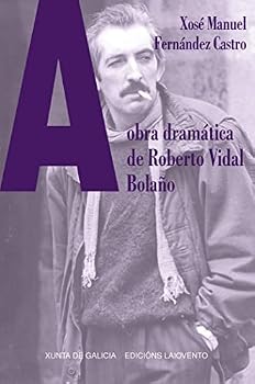 A obra dramática de Roberto Vidal Bolaño