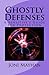 Ghostly Defenses: A Sensitive's Guide for Protection