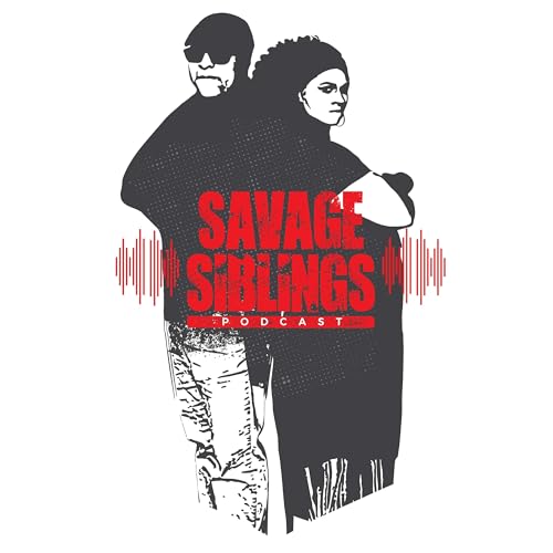 The Savage Siblings Podcast Podcast Por S2 Mediaworks arte de portada