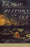 Tragic History Of The Sea