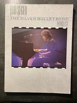 Paperback Bob Seger & The Silver Bullet Band -- Anthology Book